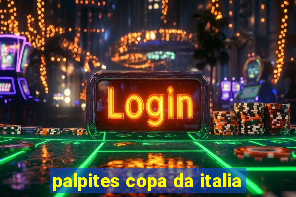 palpites copa da italia